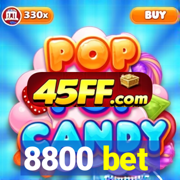 8800 bet